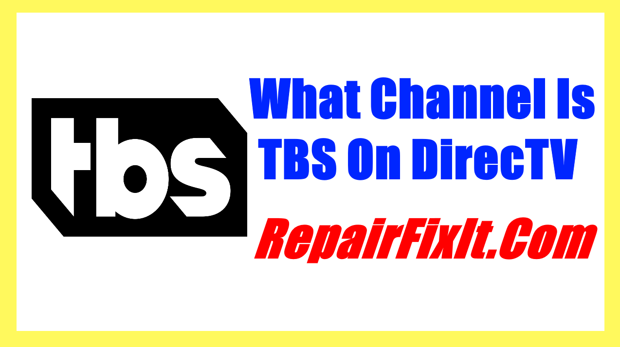 What Channel Is TBS On DirecTV
